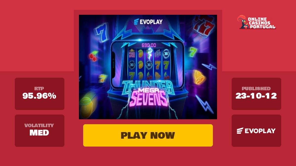 Thunder Mega Sevens Slot Jogue Grátis Online Casinos Portugal